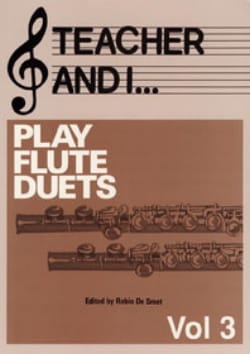Teacher and I ... Play flute duets - Volume 3 - Robin de Smet