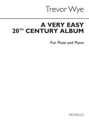 A very easy 20th Century Album - Flute piano - Trevor Wye - Partition
