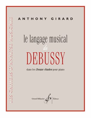 Le Langage Musical de Debussy Anthony Girard Livre Solfèges