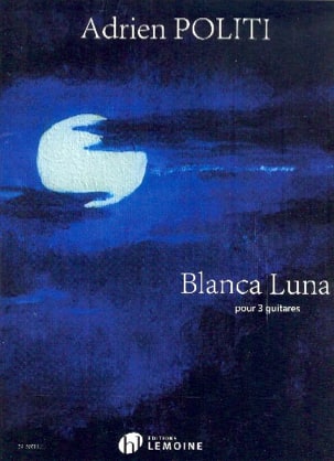 Blanca Luna Adrien Politi Partition Guitare