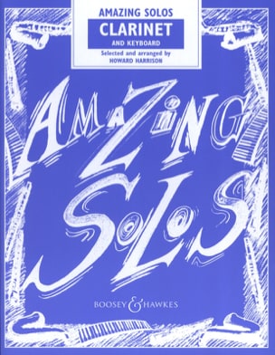 Amazing Solos - Clarinette Howard Harrison Partition Clarinette