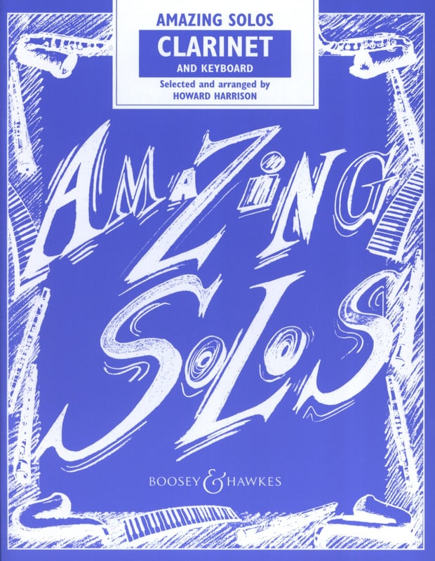 Amazing Solos - Clarinette Howard Harrison Partition Clarinette