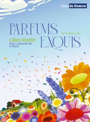 Parfums exquis - Clarinette Gilles Martin Partition Clarinette
