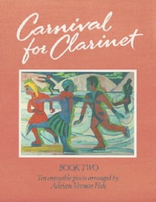 Carnival for clarinet - Volume 2 - Adrian Vernon Fish - Partition