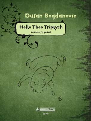 Hello Theo Triptych Dusan Bogdanovic Partition Guitare