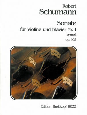 Sonate n° 1 a-moll op. 105 SCHUMANN Partition Violon