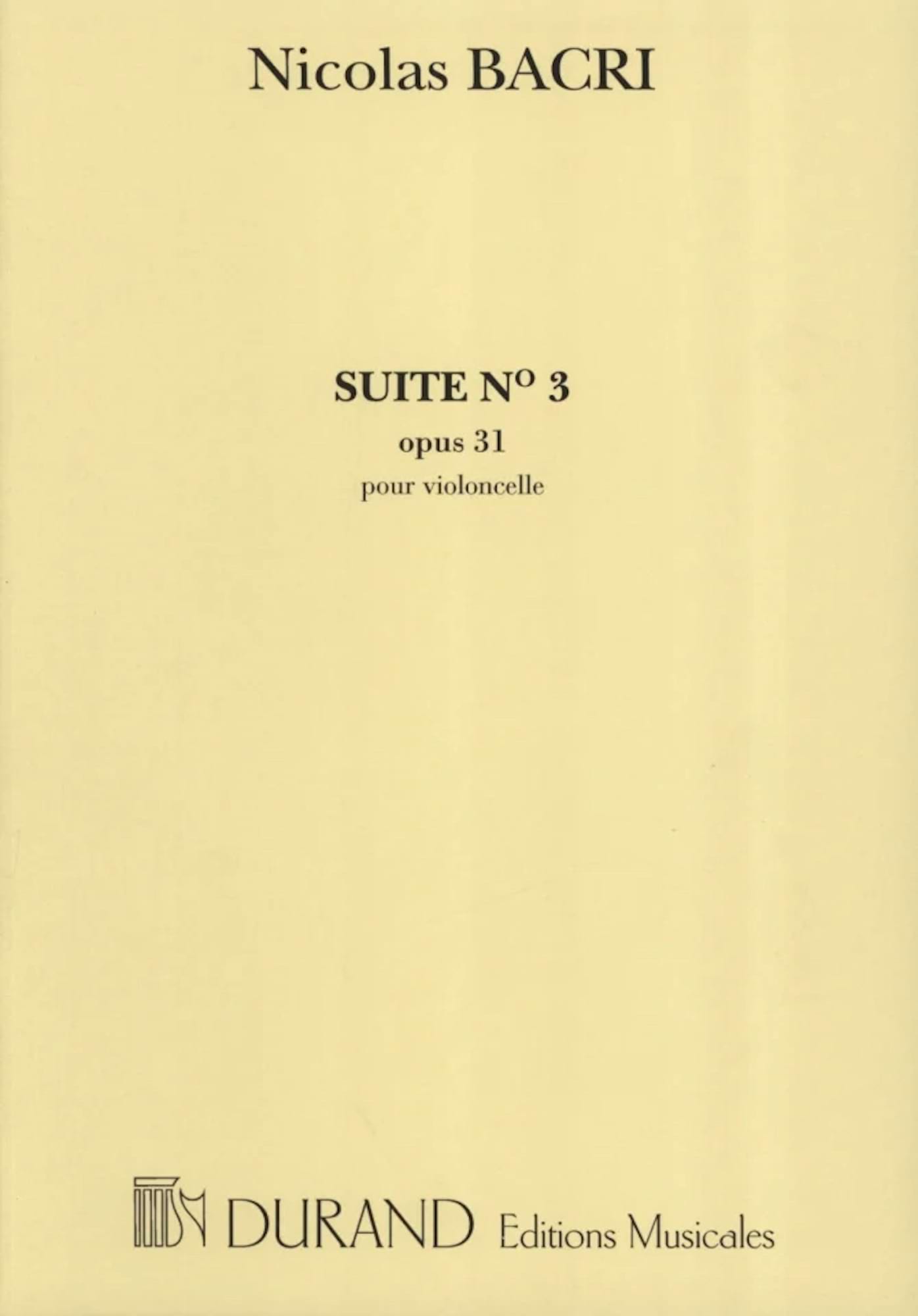 Suite Op. 31 N° 3 Nicolas Bacri Partition Violoncelle