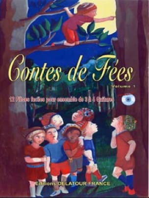 Contes de Fées vol 1 pour 3 à 4 guitares - Basque / Boivin / Grau