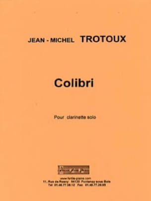 Colibri - Jean-Michel Trotoux - Partition - Clarinette