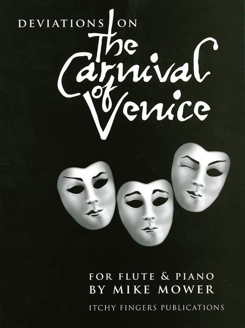 Deviations on the Carnival of Venice Mike Mower Partition