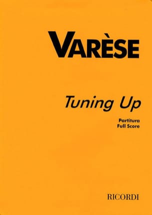 Tuning up - Partitur Edgard Varèse Partition Grand format