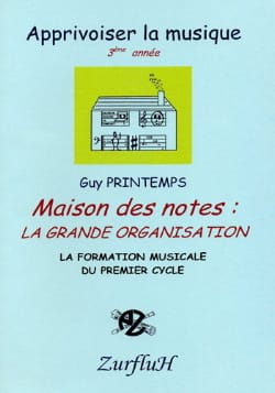 Maison des Notes - 3° Année Guy Printemps Partition Solfèges