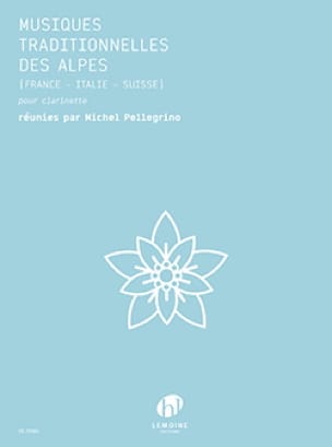 Musiques Traditionnelles des Alpes - Clarinette Partition Clarinette