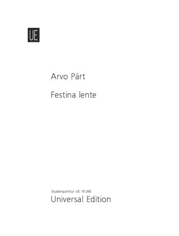 Festina lente - Partitur - PÄRT - Partition - Grand format