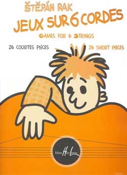 Jeux sur 6 cordes Stephan Rak Partition Guitare