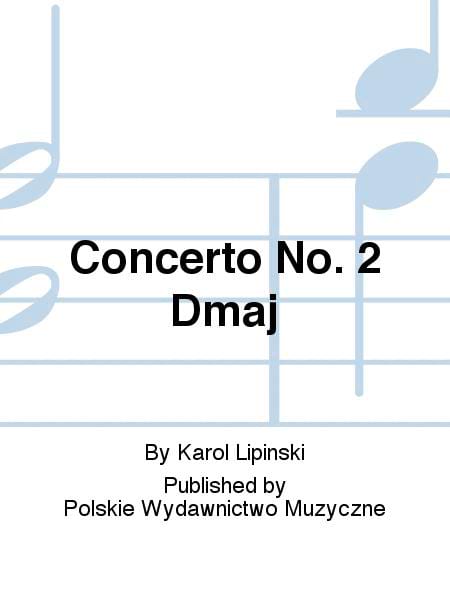 Concerto No. 2 Dmaj Karol Lipinski Partition Violon