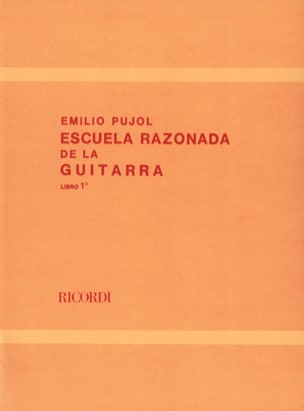Ecole Raisonnée de la Guitare Livre 1 Emilio Pujol Partition Guitare