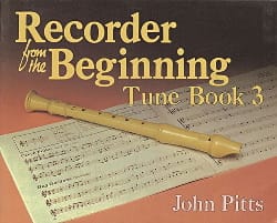 Recorder from the Beginning - Tune Book 3 - John Pitts - Partition