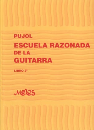 Ecole raisonnée de la guitare - Livre 3 Emilio Pujol Partition Guitare
