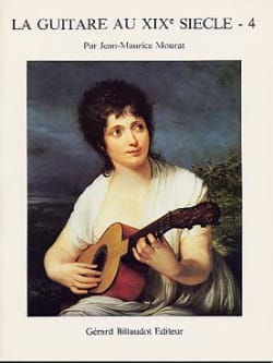 La guitare au 19ème siècle - Volume 4 - Jean-Maurice Mourat