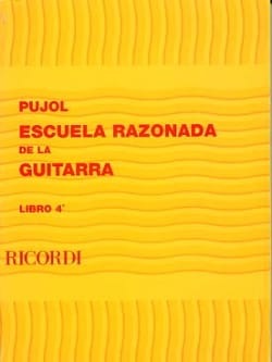 Ecole raisonnée de la guitare - Livre 4 Emilio Pujol Partition Guitare