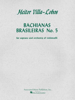 Bachianas Brasileiras N° 5 - VILLA-LOBOS - Partition