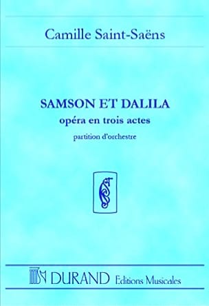 Samson et Dalila - Conducteur SAINT-SAËNS Partition Grand format