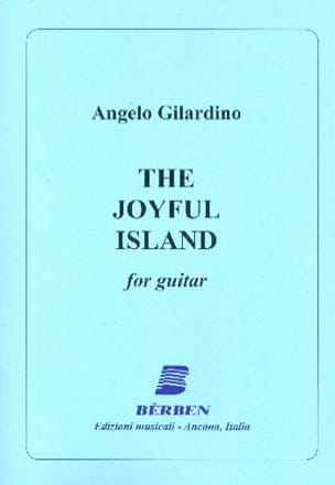 The Joyful Island Angelo Gilardino Partition Guitare