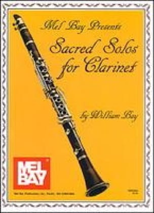 Sacred solos for clarinet William Bay Partition Clarinette