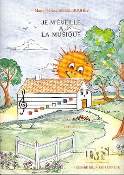 Je m'éveille à la musique - Volume 2 - Marie-Hélène Kissel-Bouhey