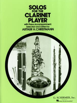 Solos for the clarinet player - Arthur H. Christmann - Partition