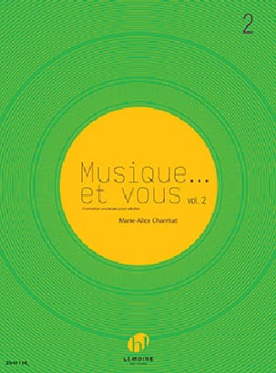 Musique... et vous Volume 2 Marie-Alice Charritat Partition Solfèges