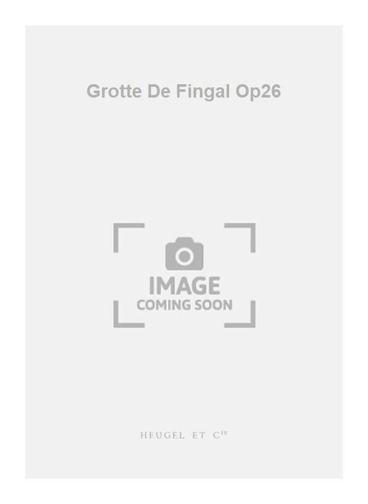 La Grotte de Fingal, Ouverture op. 26 - Conducteur - MENDELSSOHN