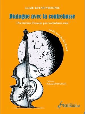 Dialogue avec la Contrebasse - Isabelle Delapeyronnie - Partition