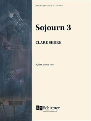 Sojourn 3 - Clarinette Sib Solo Clare Shore Partition Clarinette