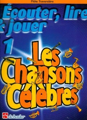 Ecouter Lire et Jouer - Les Chansons Célèbres Volume 1 - Flûte