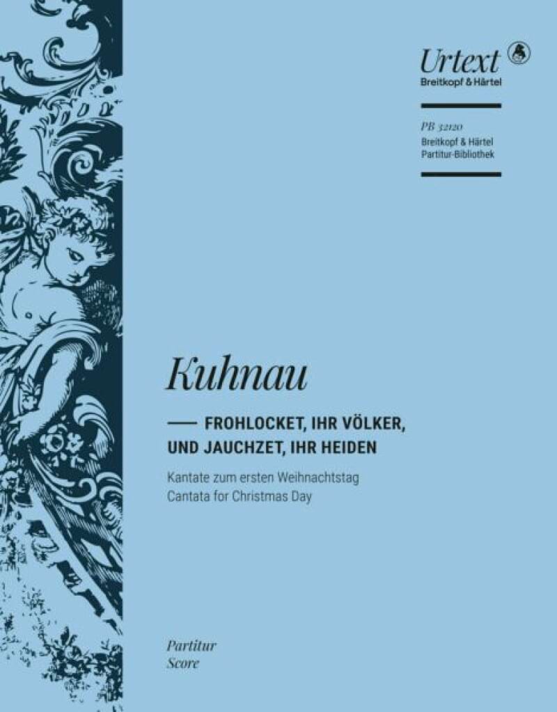 Frohlocket, Ihr Völker und Jauchzet, ihr Heiden - Johann Kuhnau