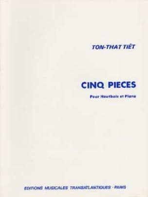 5 Pièces - Hautbois et Piano Ton That Tiêt Partition Hautbois