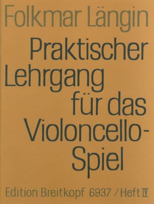 Lehrgang Violoncellospiel - Heft 4 - Folkmar Längin - Partition