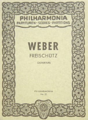 Freischütz, Ouverture - Partitur - Carl Maria von Weber - Partition