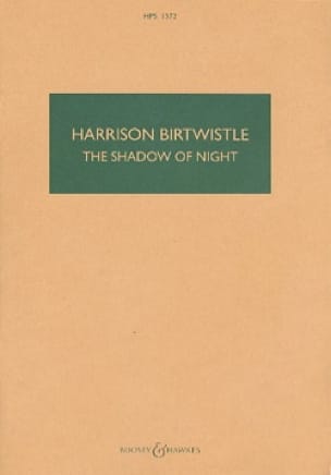 The shadow of night Harrison Birtwistle Partition Grand format