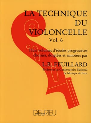 Technique du Violoncelle Volume 6 FEUILLARD Partition Violoncelle