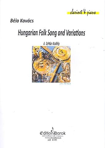 Hungarian Folks Song and Variations Béla Kovács Partition Clarinette