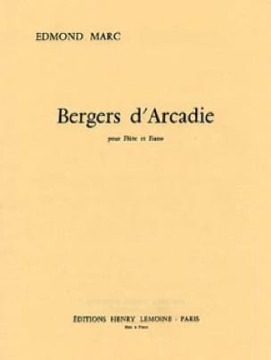 Bergers d' Arcadie - Edmond Marc - Partition - Flûte traversière