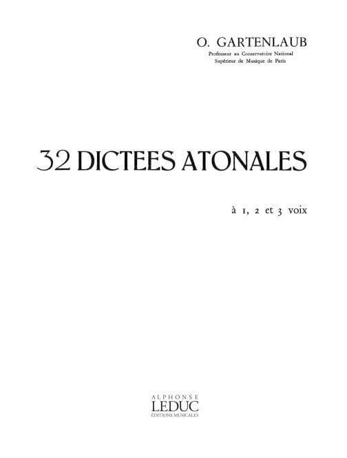 32 Dictées Atonales à 1, 2 et 3 Voix - Odette Gartenlaub - Partition