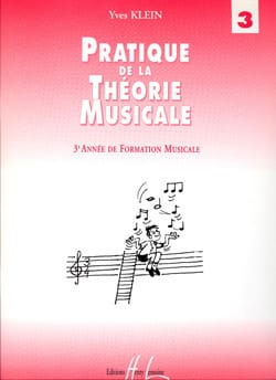 Pratique de la Théorie Musicale Volume 3 Yves Klein Partition Solfèges
