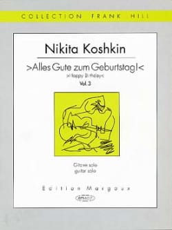 Alles Gute zum Geburtstag ! - vol 3 - guitare - Nikita Koshkin