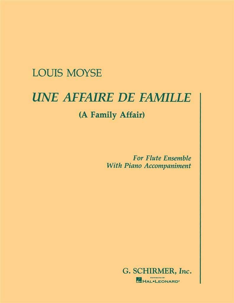 Une affaire de famille - Ensemble de flûtes + piano acc. - Louis Moyse