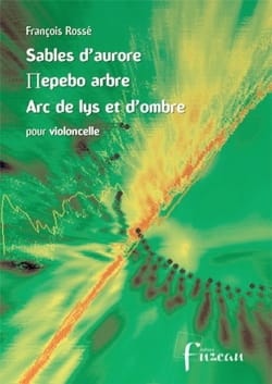 Sables d'aurore François Rossé Partition Violoncelle