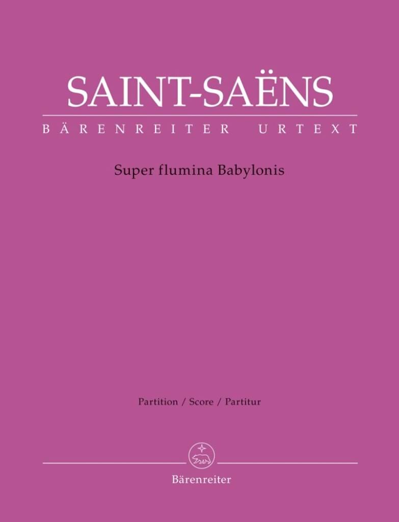 Super Flumina Babylonis SAINT-SAËNS Partition Grand format